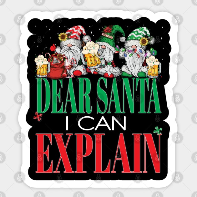 Funny Dear Santa I Can Explain Christmas Gnomes Xmas Beers Santa Claus Sticker by Envision Styles